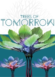 Trees of Tomorrow